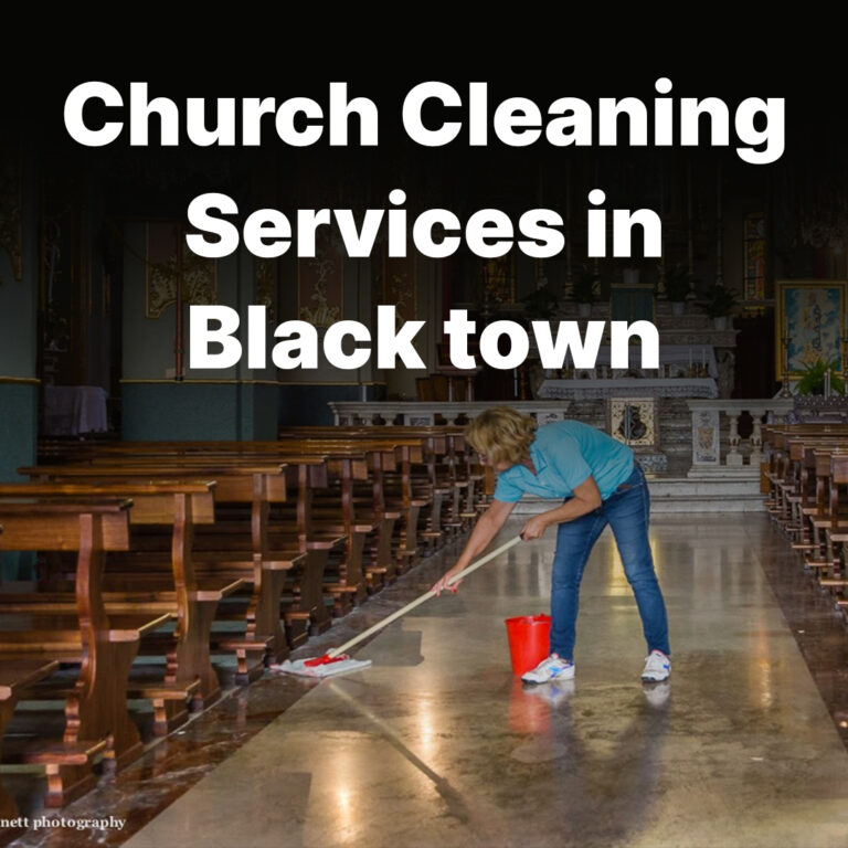 Church-cleaning-services-in-Black-town