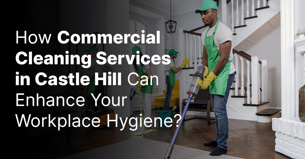 Commercial-cleaning-services-in-Castle-Hill