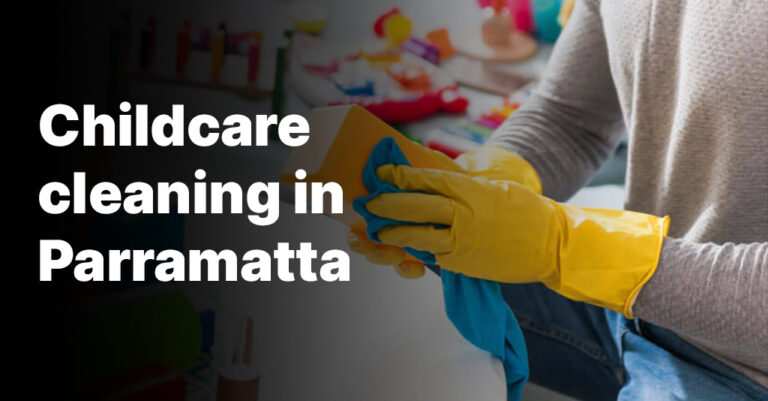 childcare-cleaning-in-Parramatta