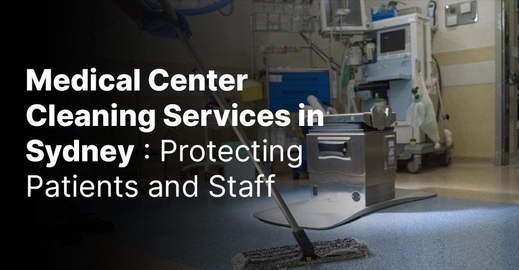 Medical-Center-Cleaning-Services-in-Sydney